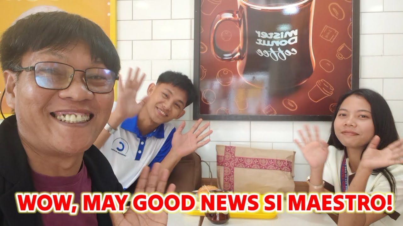 ANONG GOOD NEWS  NI MAESTRO ?