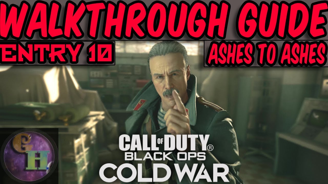 CALL OF DUTY BLACK OPS : COLD WAR - ASHES TO ASHES