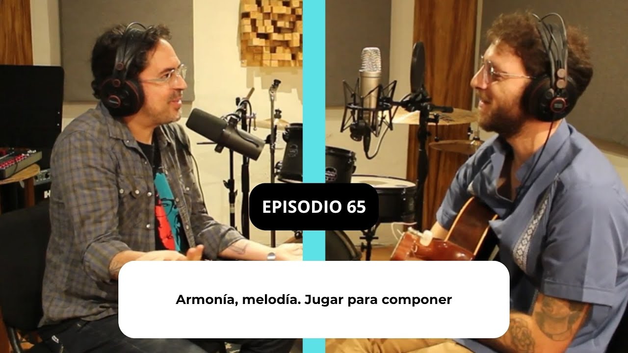 TIPS DE COMPOSICIÓN - EPISODIO 65 - Armonía, melodía. Jugar para componer