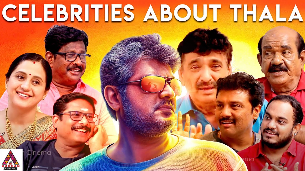 THALA BIRTHDAY SPECIAL: Celebrities About Thala Ajith | Devayani | Sanjeev | Ramesh Khanna | Manoj