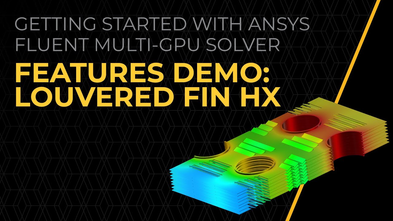 Демонстрация возможностей решателя Ansys Fluent на графическом процессоре: Теплообменник с жалюзи...