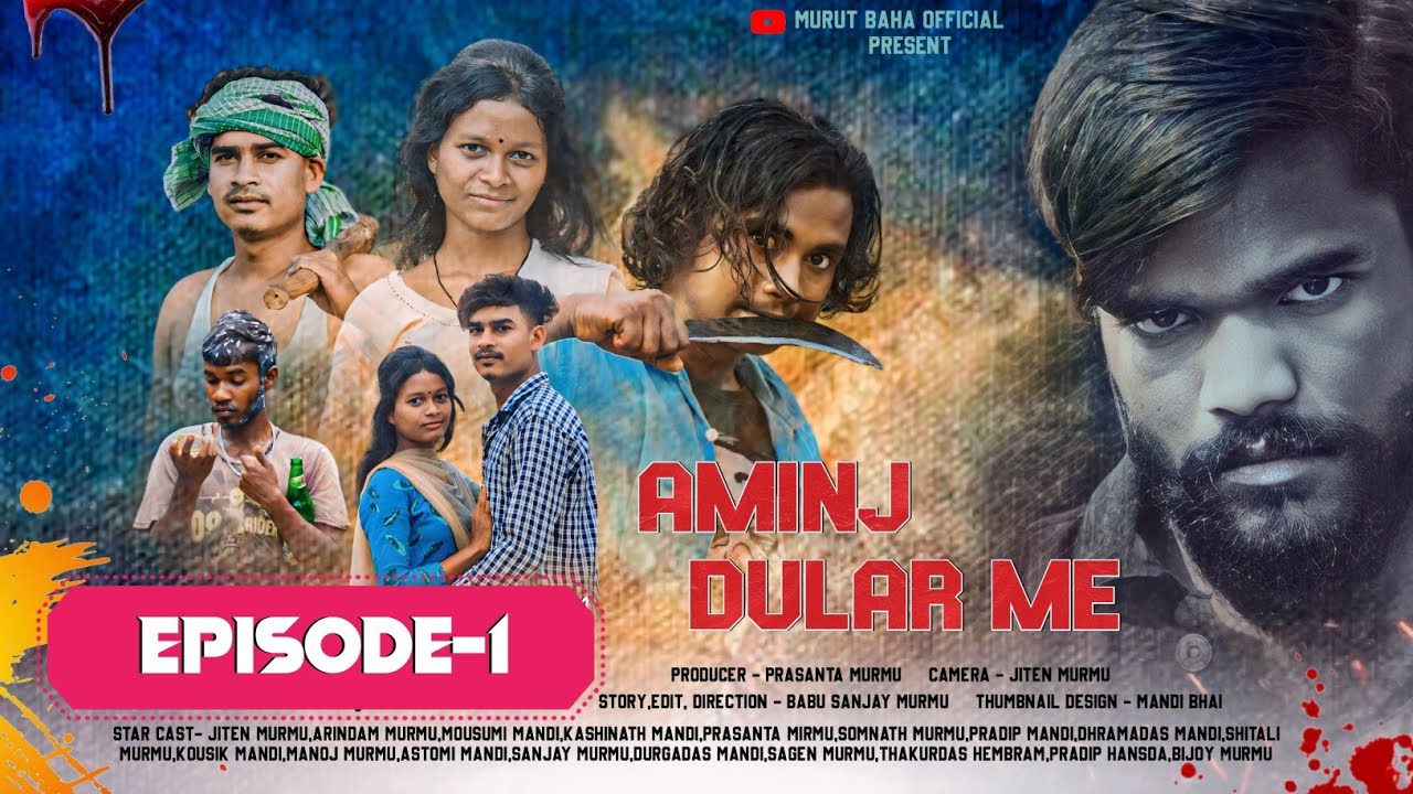 AMINJ DULAR ME || EPISODE-1 || SANTALI ROMANTIC ACTION FILM 2024-25