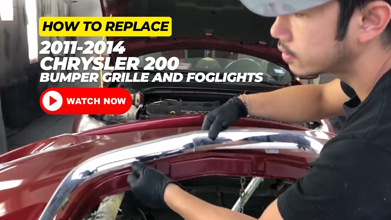 2011-2014 Chrysler 200 Bumper grille & fog light replacement