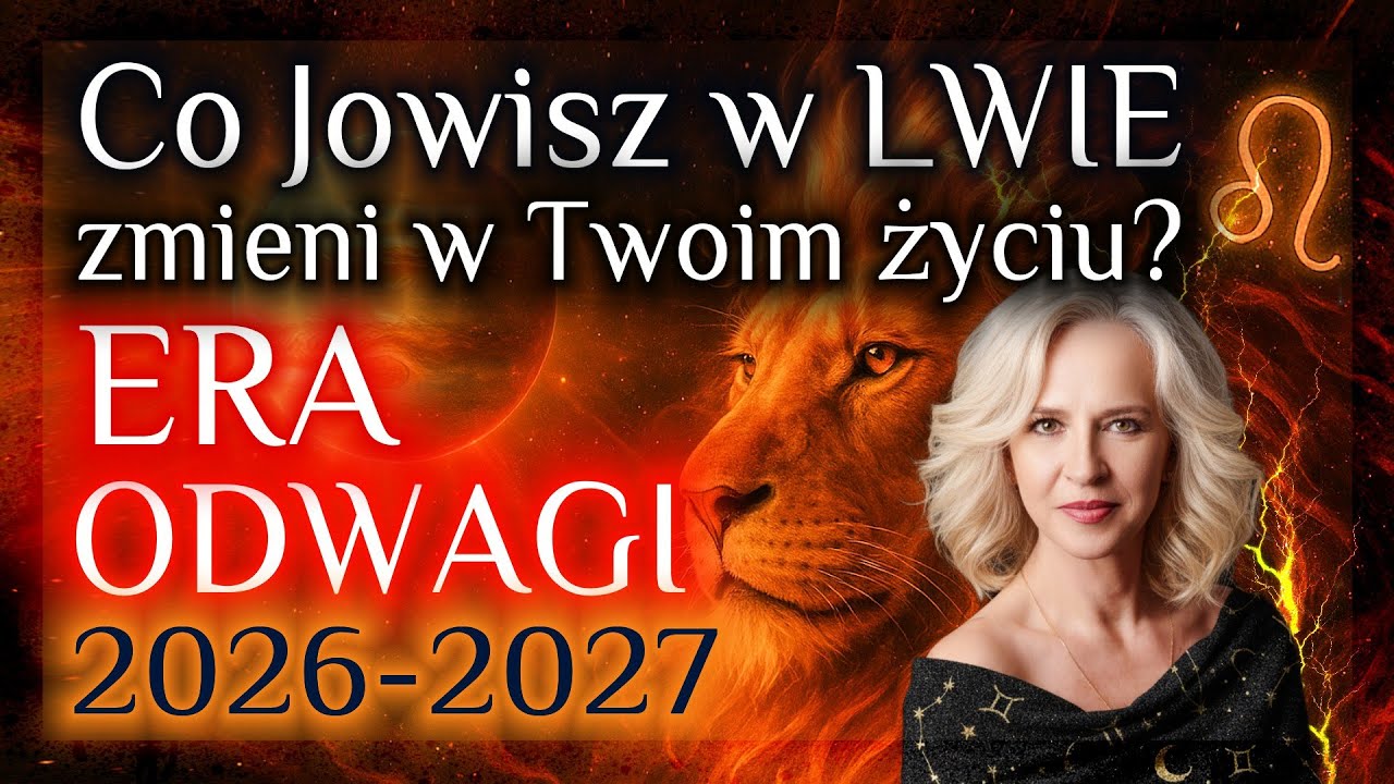 2026-2027 Co Jowisz w LWIE  zmieni w Twoim życiu? Czas odwagi.