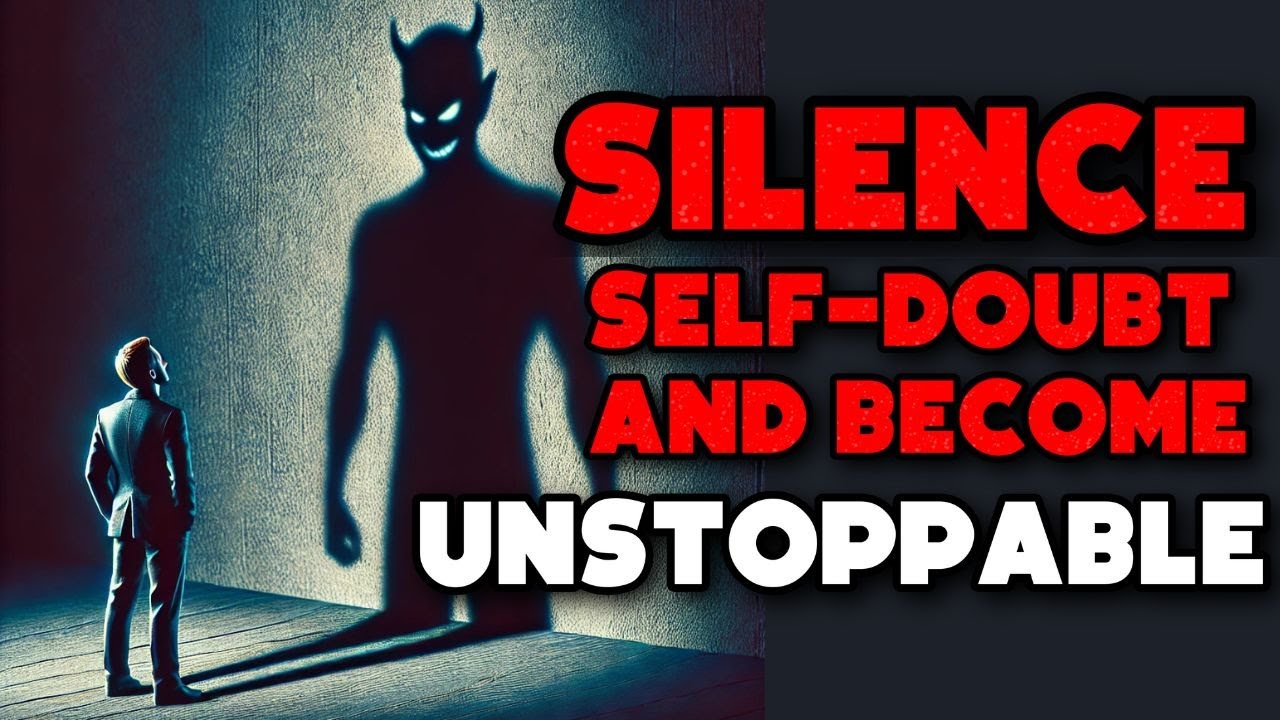Learn How To Overcome Self-Doubt & Start Believing In Yourself