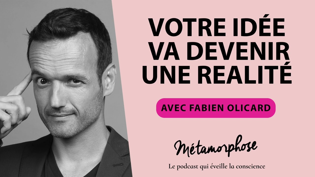 #399 Fabien Olicard : Votre idée va devenir une réalité