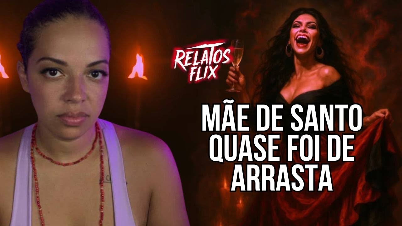 Mãe de santo quase foi de arrasta #relatosflix 