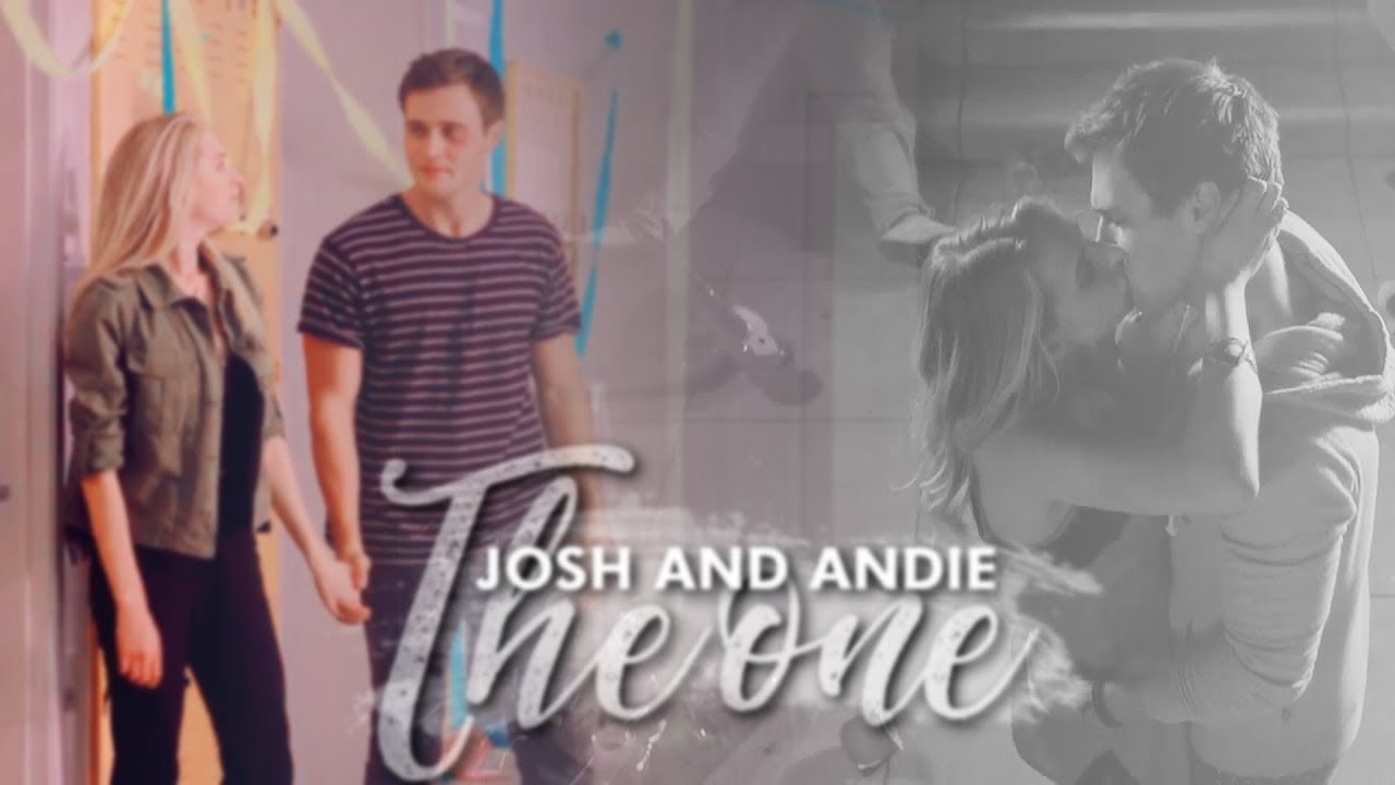 Josh&Andie | you're the one that I want