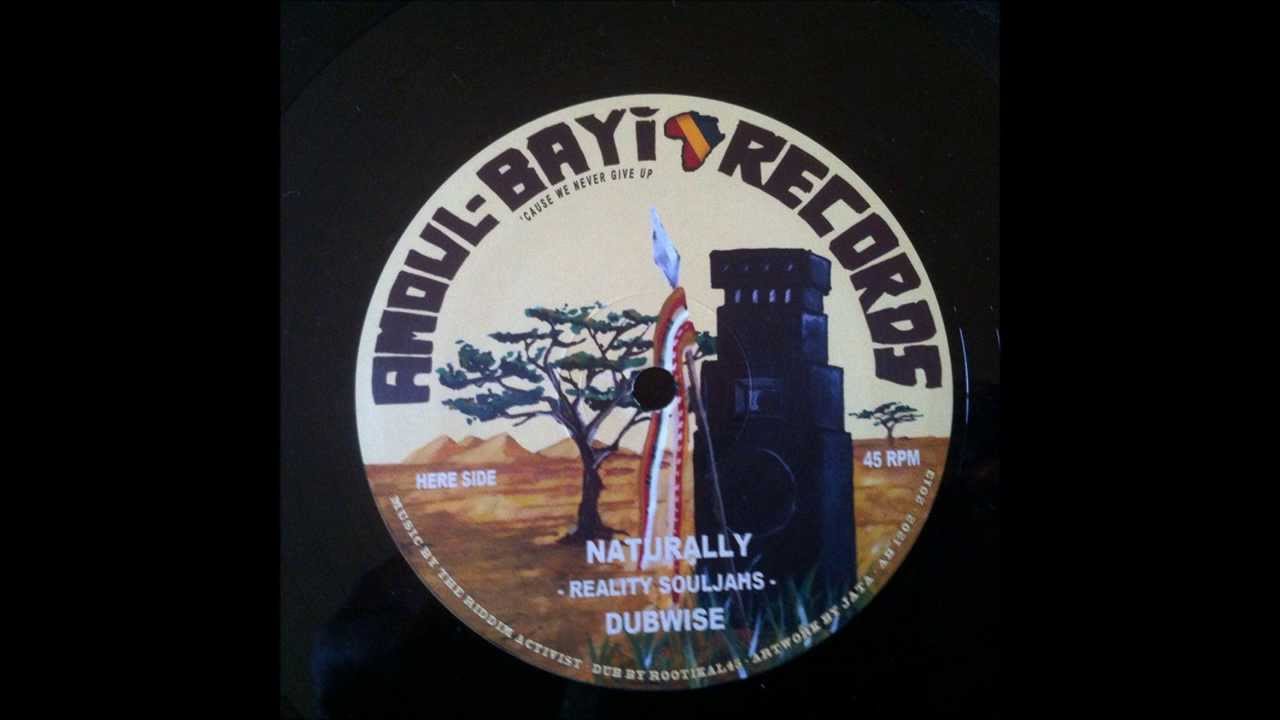 NATURALLY & DUB  - REALITY SOULJAHS (AMOUL BAYI RECORDS 12")