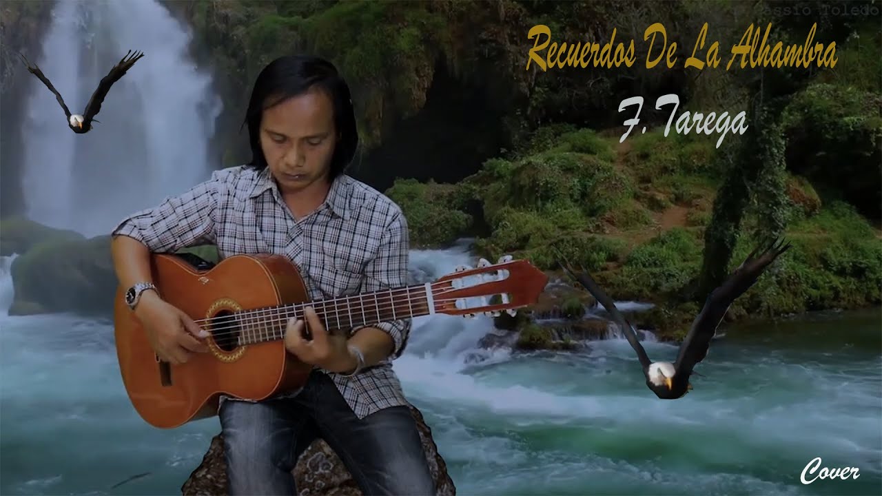 Recuerdos de la Alhambra by F. Tarrega, covered rah ing