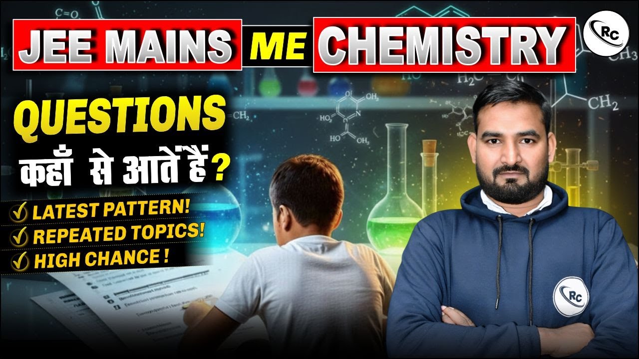 JEE Mains Chemistry Preparation | JEE Chemistry Most Important Topics | JEE Mains Preparation 2026