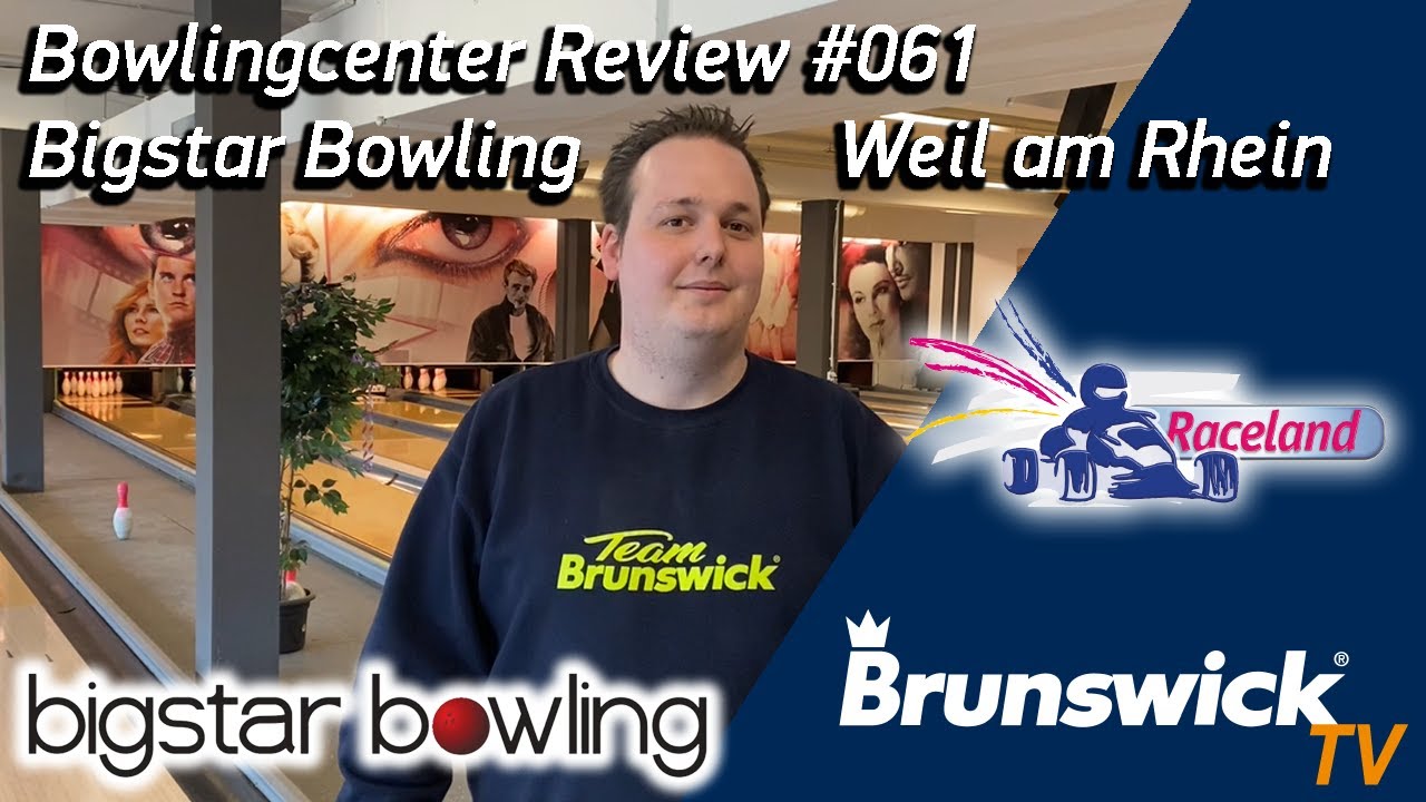 Bowlingcenter Review #061 - Bigstar Bowling Weil am Rhein