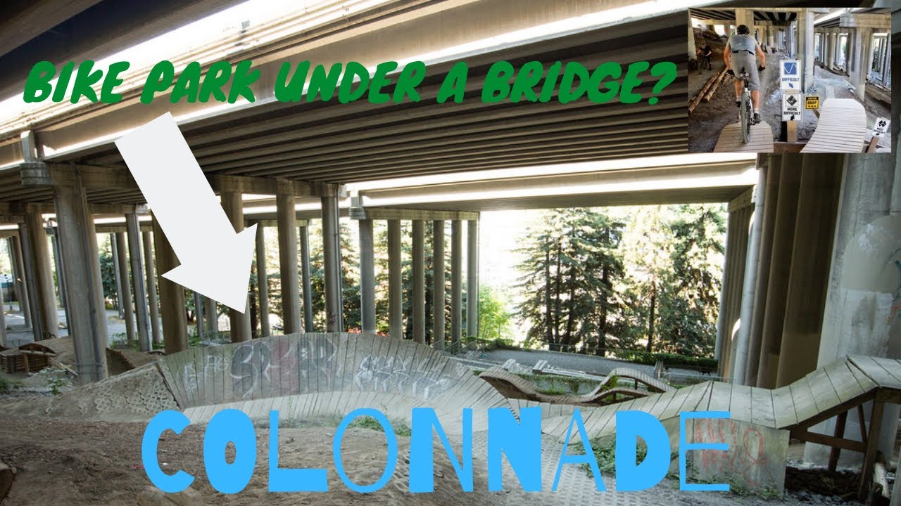 I-5 Colonnade Bike Park - Problems and How to Fix Them