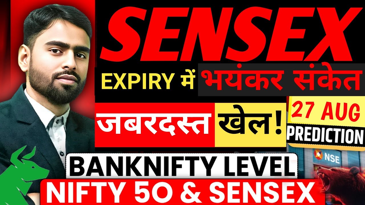 Sensex Expiry Special | Nifty Sensex Analysis for 27 August 2026 Thursday | Nifty Sensex Prediction