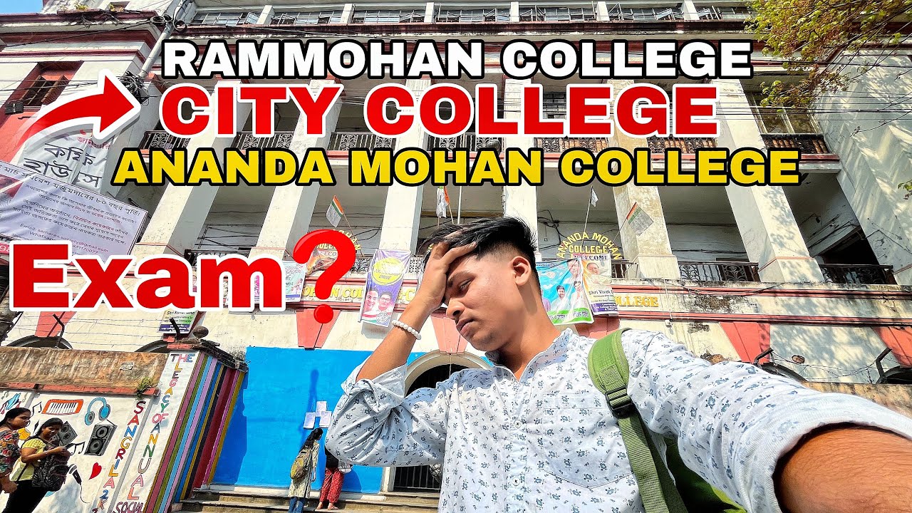 RAMMOHAN COLLEGE,CITY COLLEGE,ANANDA MOHAN COLLEGE A EXAM 😰||COLLEGE STREET || #citycollege #exam