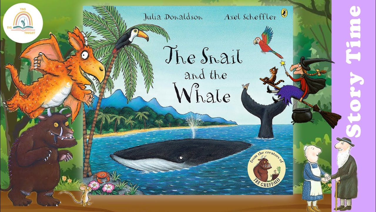 THE SNAIL AND THE WHALE by Julia Donaldson ~ Kids Book Storytime, Kids Book Read Aloud, Storytelling