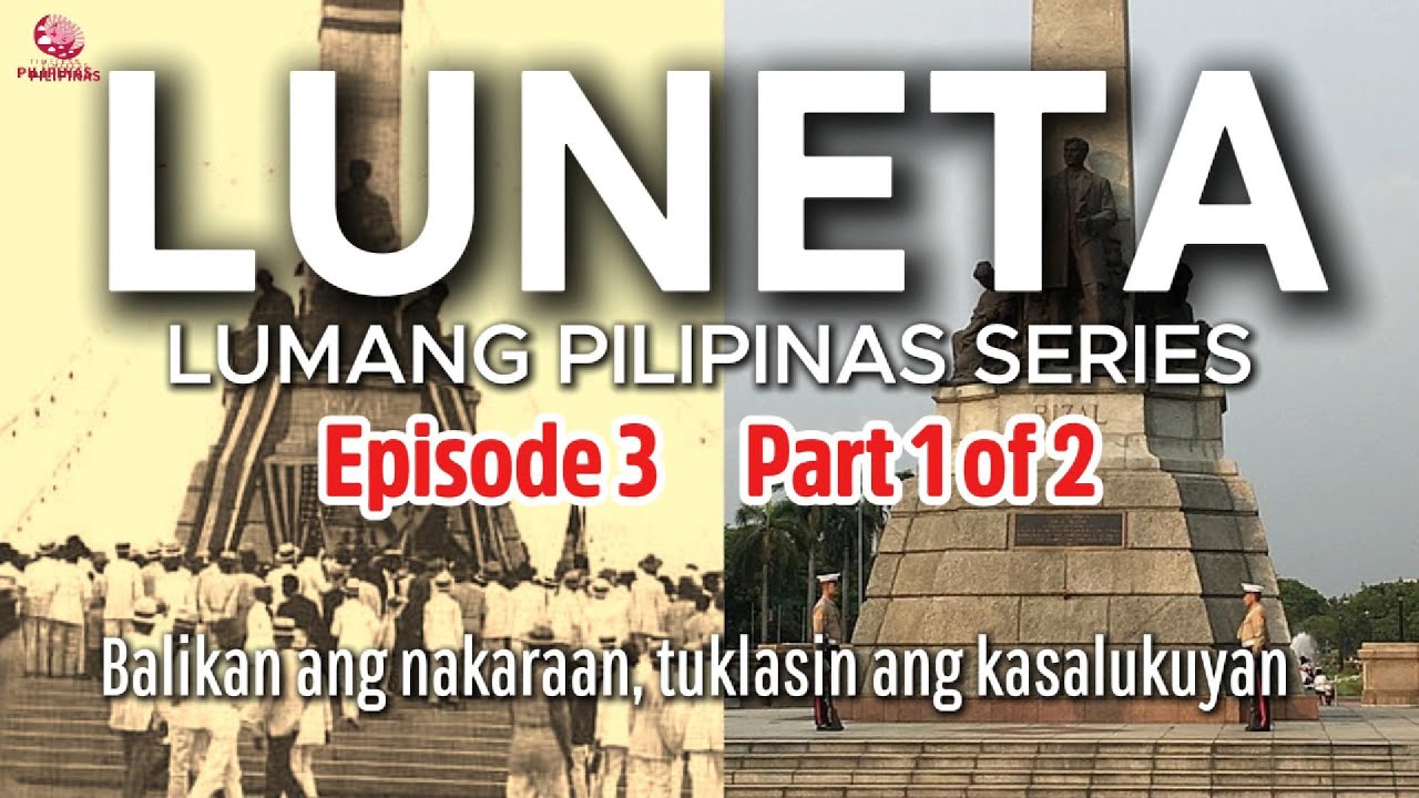 Lumang Maynila: LUNETA Noon at Ngayon  - Episode 3 Part 1 of 2 (Historical Photos)