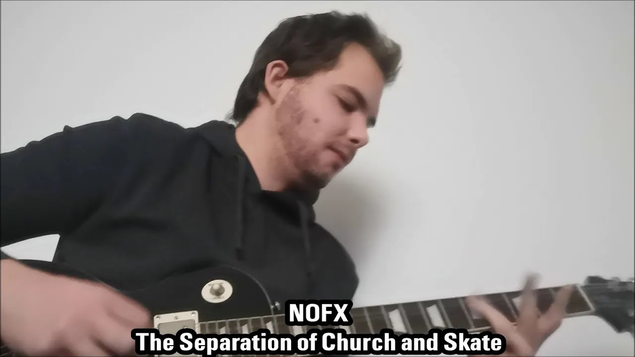 The Separation of Church and Skate (NOFX guitar cover)
