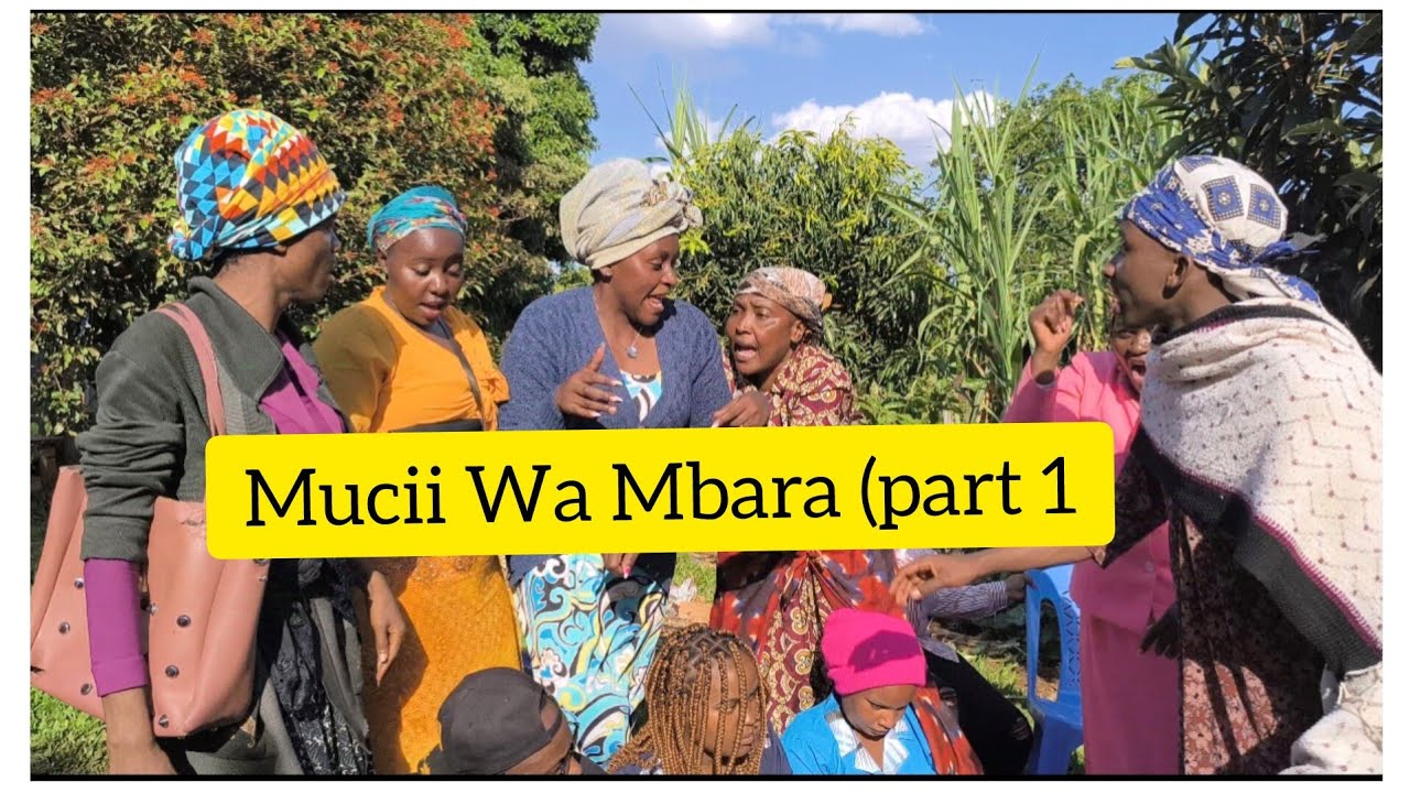MUCII WA MBARA ( Part 1) // SISTER IN LAW AMELETA VITA