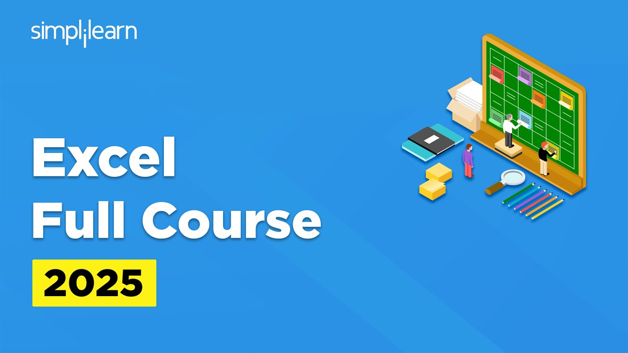 Excel Full Course | Excel Tutorial for Beginners | Excel Basics to Advanced Course | Simplilearn
