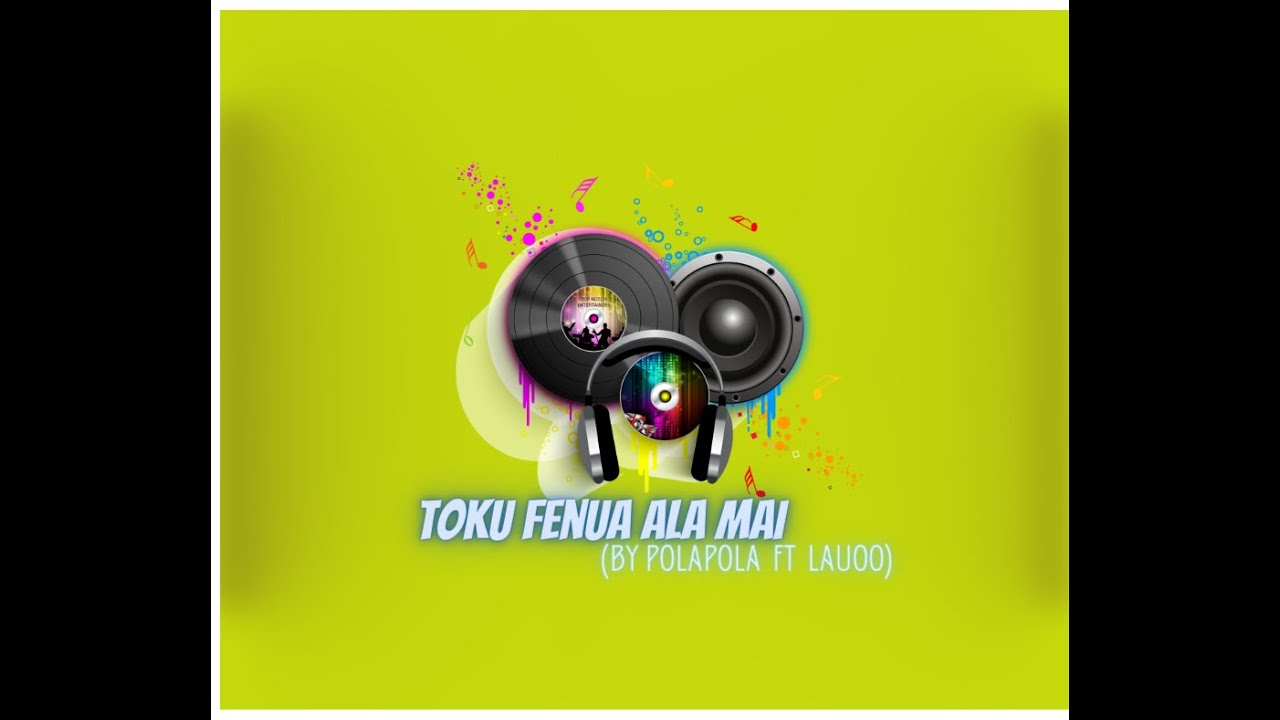 Toku Fenua Ala Mai (By Pola feat. Lauoo)