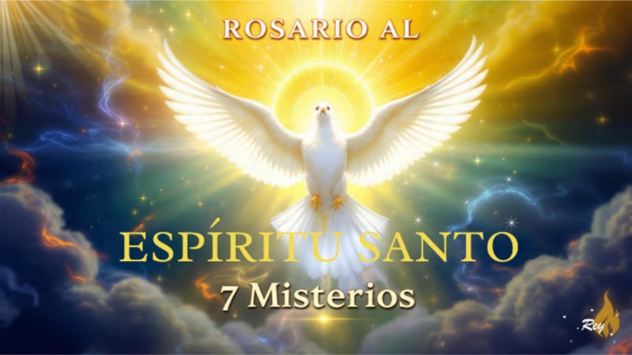 Rosario al Espíritu Santo Completo | 7 Misterios del Paráclito 🕊️