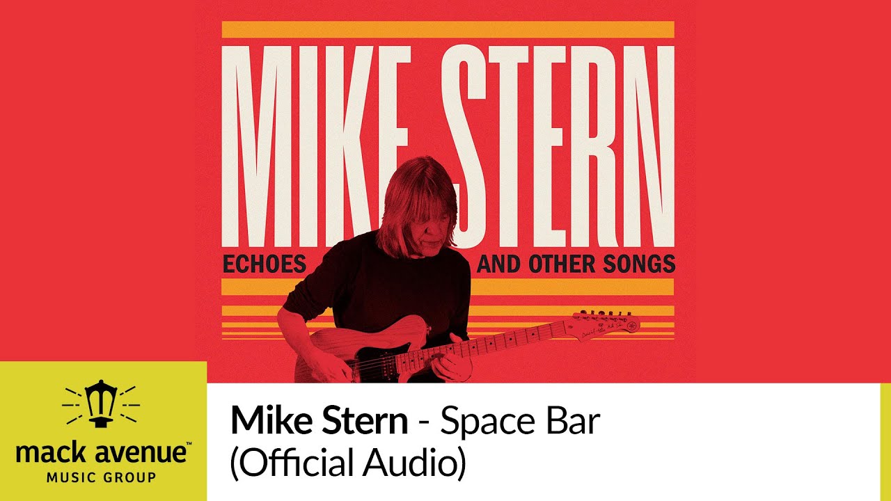 Mike Stern - Space Bar (Official Audio)
