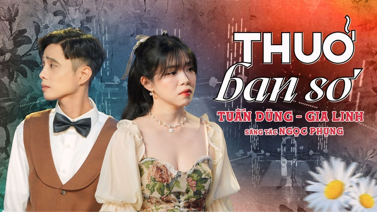 Gia Linh ft Tuấn Dũng - THUỞ BAN SƠ (Sáng tác: Ngọc Phụng) | Official Music Video