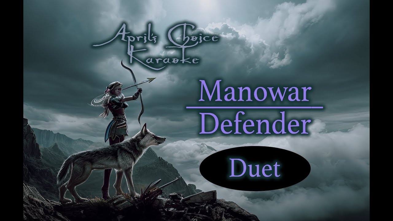 Manowar - Defender (duet) - Karaoke Instrumental with Lyrics - April's Choice Karaoke