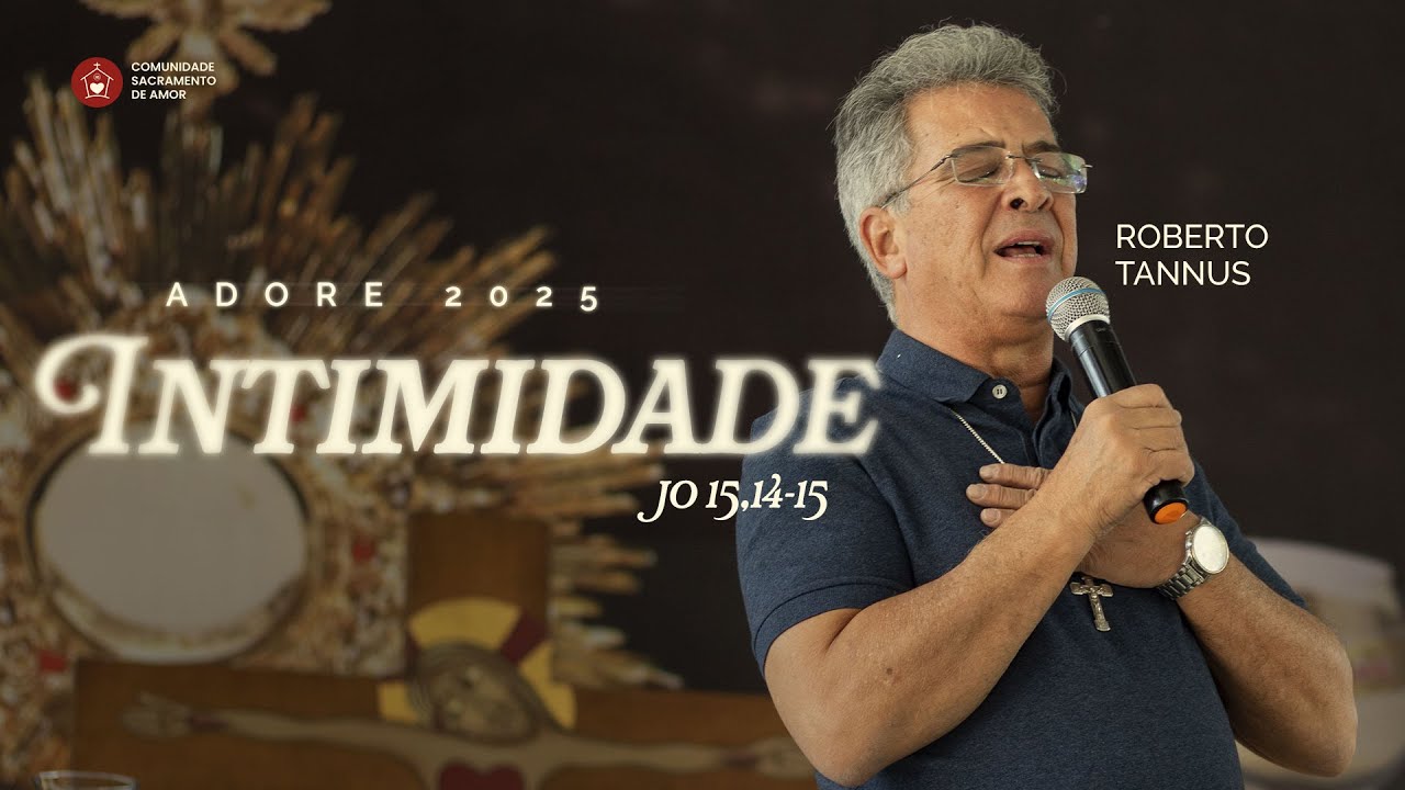 INTIMIDADE - ROBERTO TANNUS | ADORE 2025