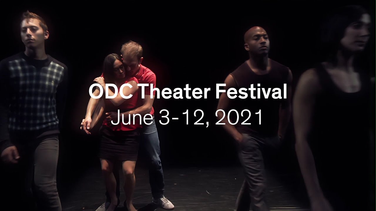 ODC Theater Festival 2021
