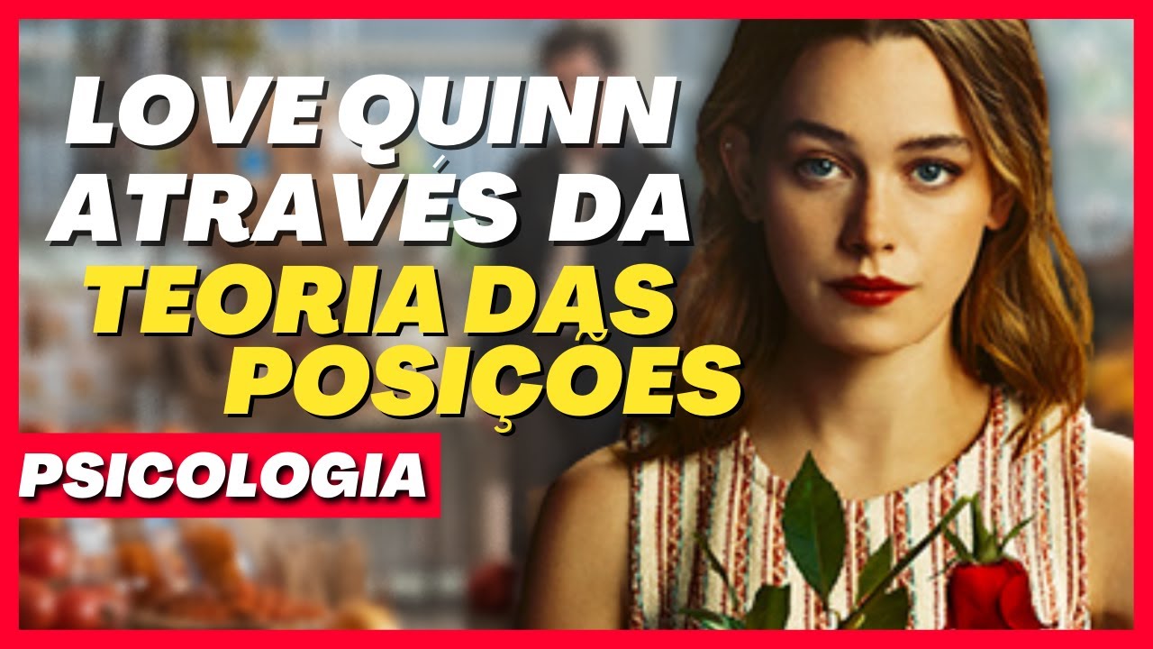 Love Quinn e a teoria das posições de Melanie Klein | Psicologia YOU | Análise Psicológica