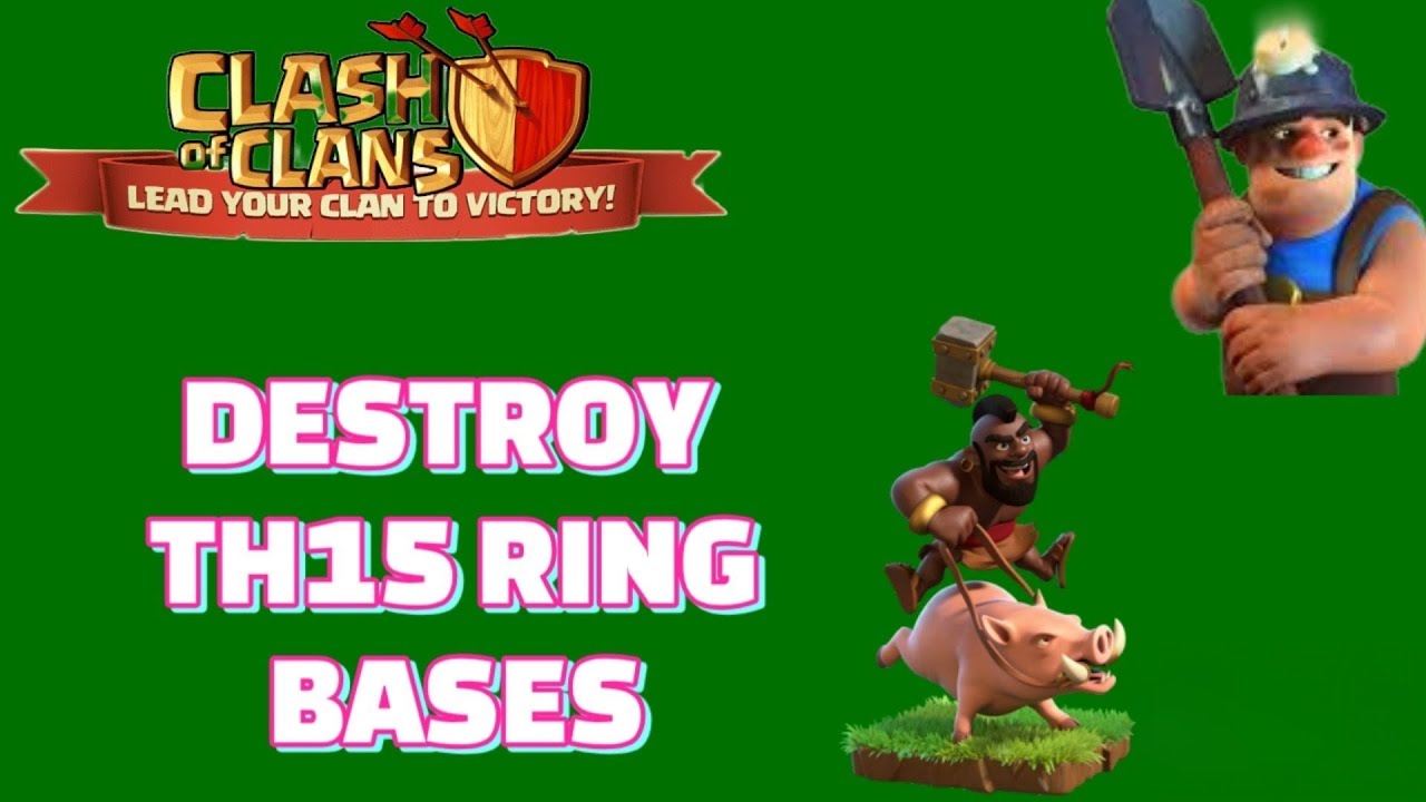 Destroying Ring Bases In TH15 With QC Hybrid
