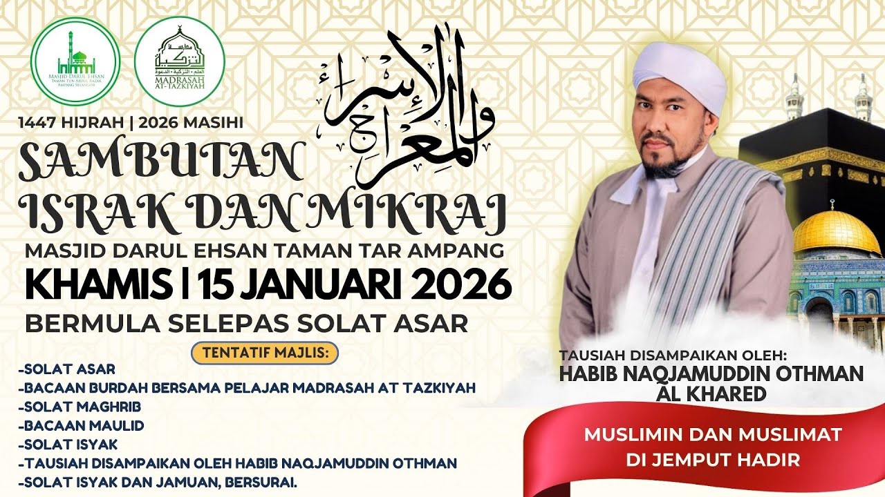 SAMBUTAN ISRA' DAN MI'RAJ 1447 H ( KHAMIS  |  15 / 01 / 2026 )