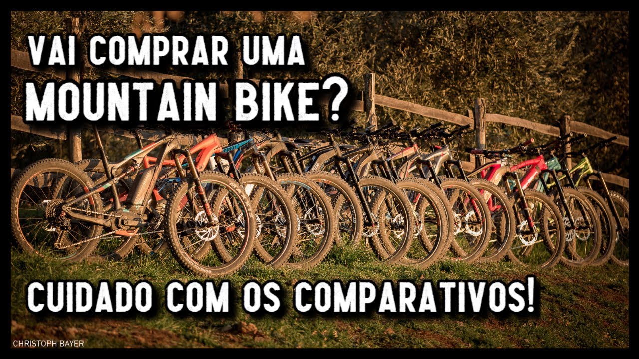 CUIDADOS AO ESCOLHER UMA MOUNTAIN BIKE - CUIDADO COM OS COMPARATIVOS!