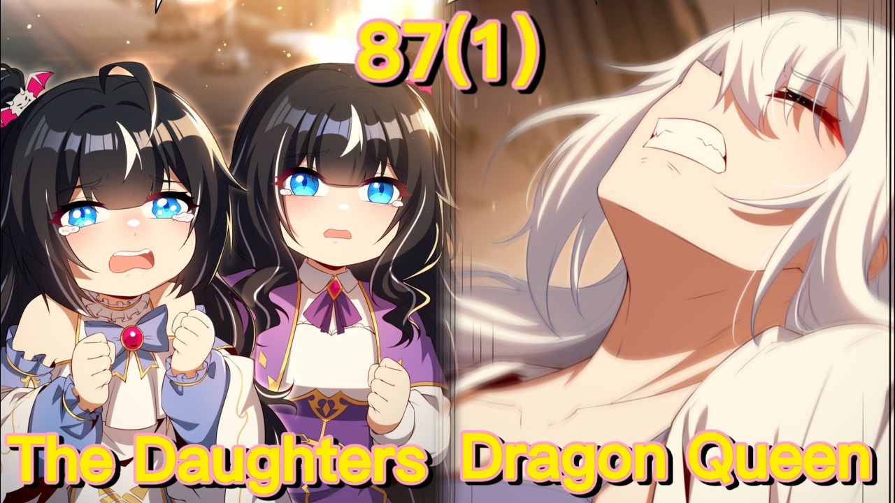 Shut up, Evil Dragon, I Don't Want to Raise A Child with You Anymore (Chapter 87(1))
