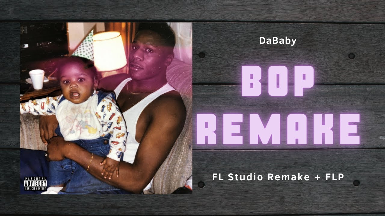 DaBaby - BOP | FL Studio Remake + FLP