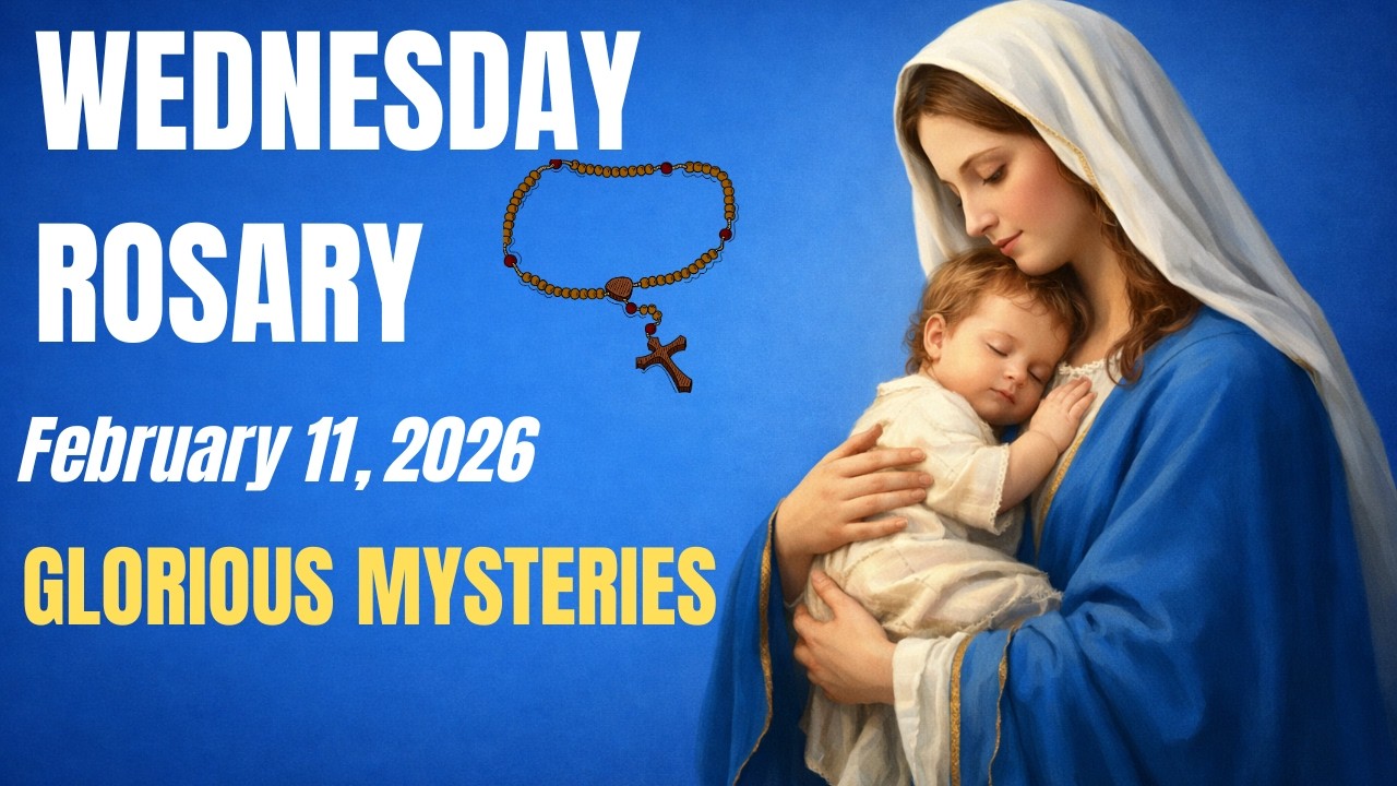 Wednesday Holy Rosary | Glorious Mysteries | February 11, 2026