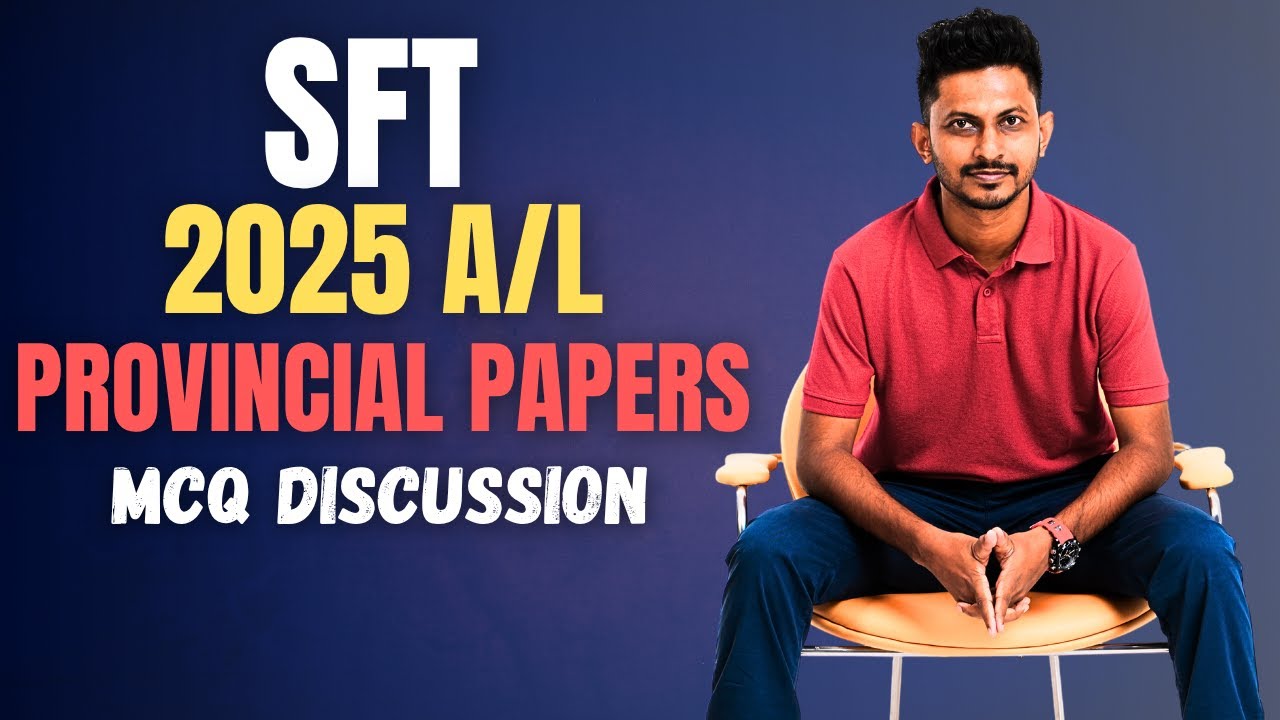 SFT || 2025 Provincial Papers || MCQ Discussion || Sandun Priyankara