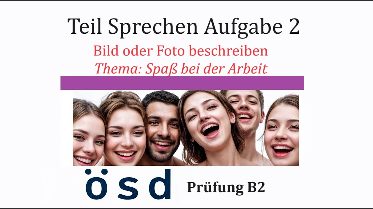 Bild beschreiben Spaß bei der Arbeit  Beispiel Lösung für ÖSD B2 Prüfung| how to pass b2 sprechen