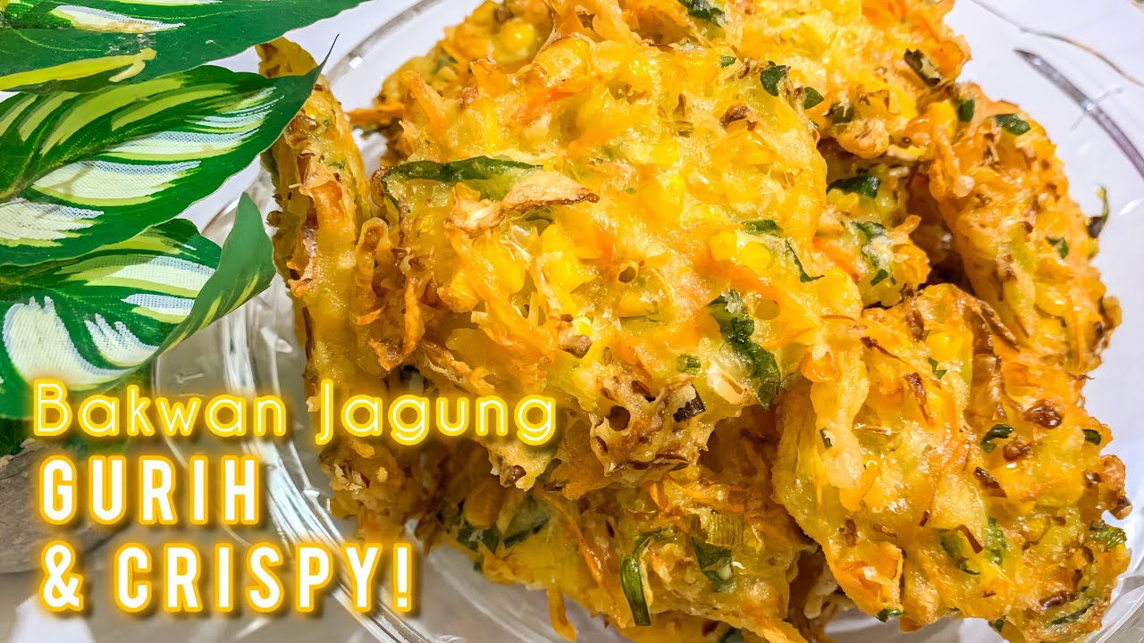 Resep Bakwan Sayur Jagung Crispy Cuma Pakai Bahan Sederhana