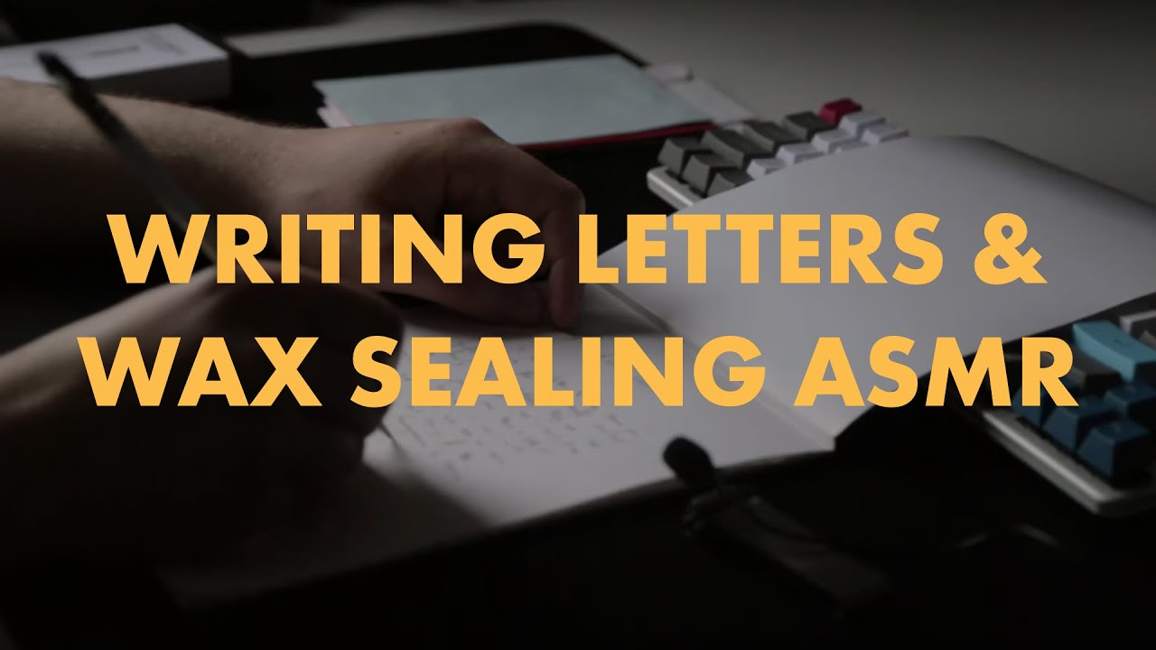 Writing Six Letters & Wax Sealing for 45 Minutes - ✎W&G✎