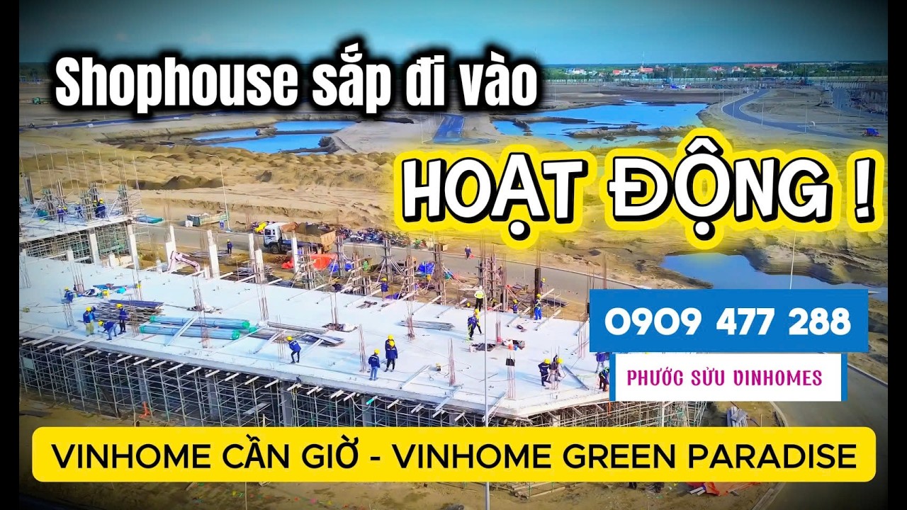 Cận Cảnh Bên Trong Dãy Shophouse Vinhomes Cần Giờ Đang Thi Công – Quy Mô Thực Tế Gây Choáng!