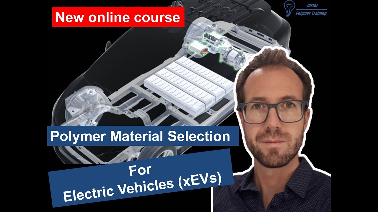Polymer Material Selection for Electric Vehicles (xEVs) - Introduction to New Online Course