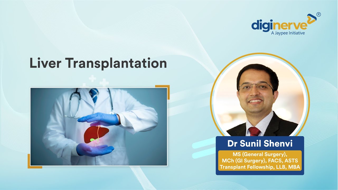Understanding Liver Transplantation | Dr Sunil Shenvi