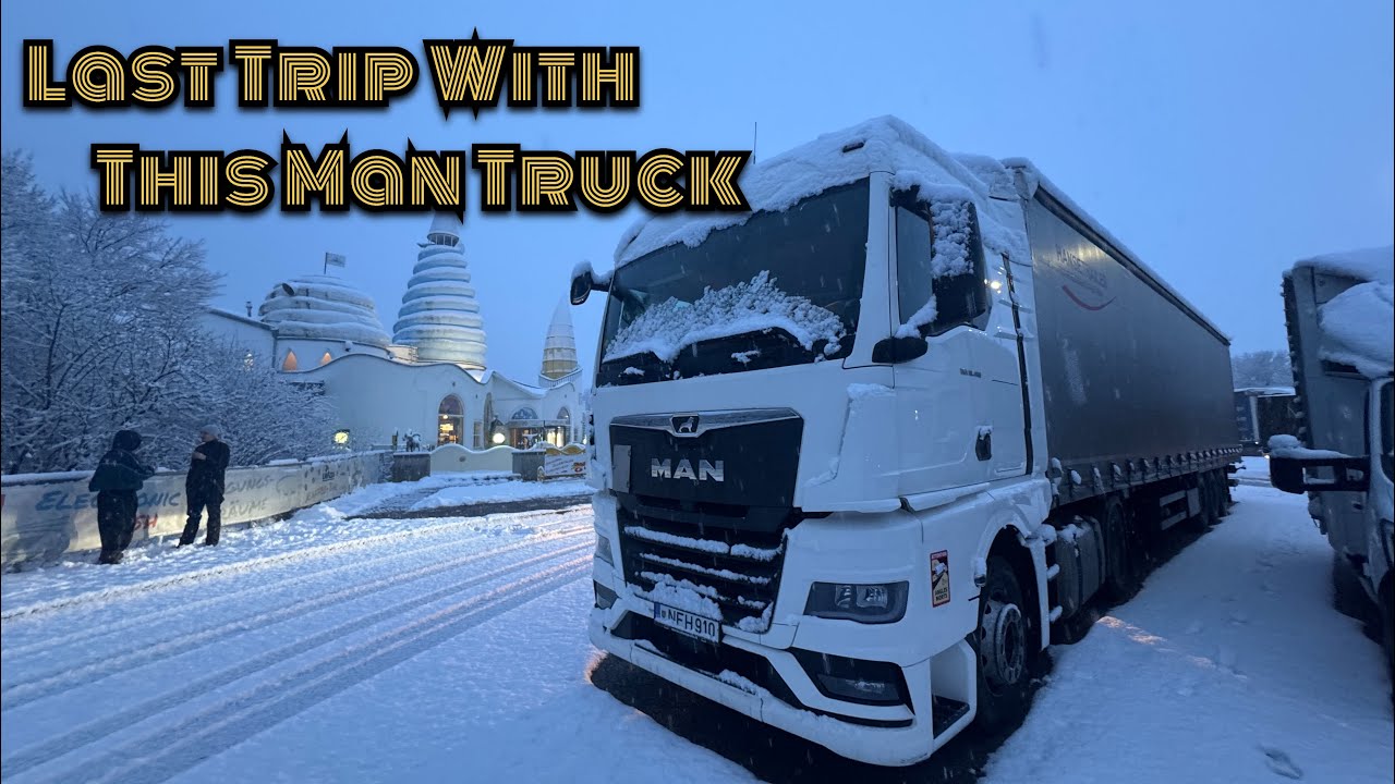 Last Trip… Is Truck ko Alvida | Indian Truck Driver in Germany | Europe Truck Driver 