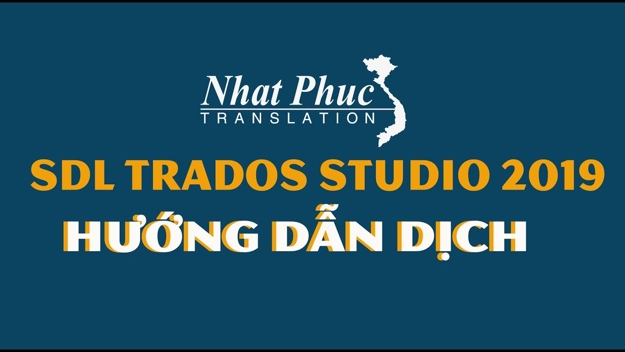 Hướng dẫn sử dụng phần mềm SDL Trados  Studio 2019