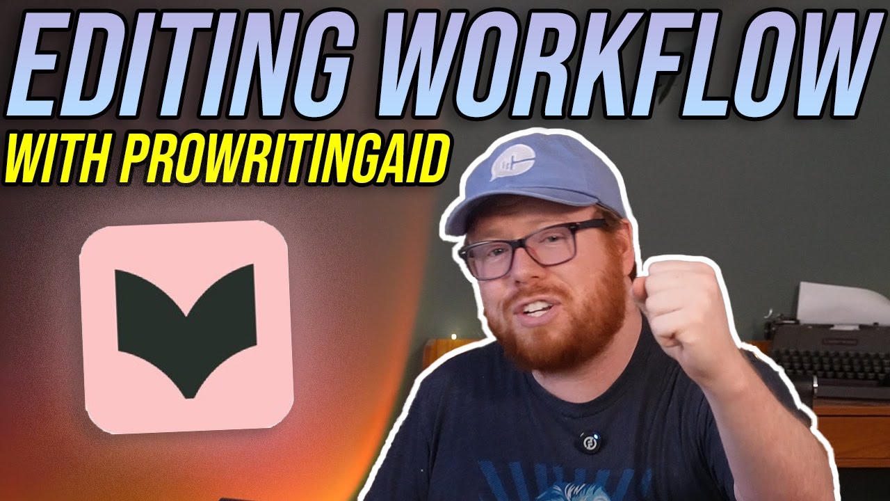 My Editing Workflow with ProWritingAid