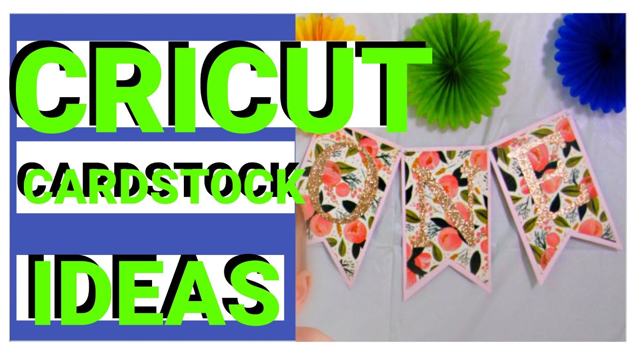 CARDSTOCK PROJECTS CRICUT | CARDSTOCK IDEAS TO MAKE AND SELL WITH YOUR CRICUT EXPLORE AIR 2 | CRICUT
