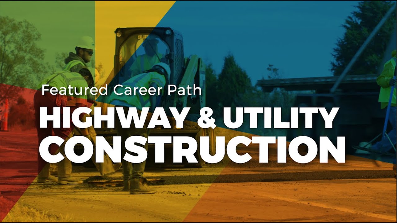 Featured Career Path - Highway and Utility Construction